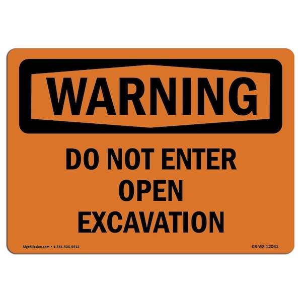 Safety Sign, OSHA WARNING, 18" Height, 24" Width, Do Not Enter Open Excavation, Landscape
